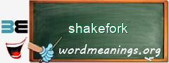 WordMeaning blackboard for shakefork